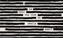 Roger Waters "Is This the Life We Really Want?"