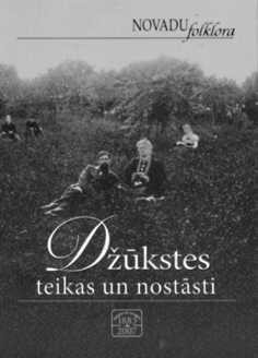 Džūkstes teikas un nostāsti