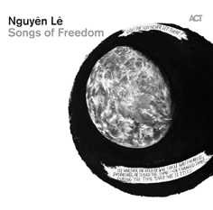 Nguyên Lê  "Songs of Freedom"