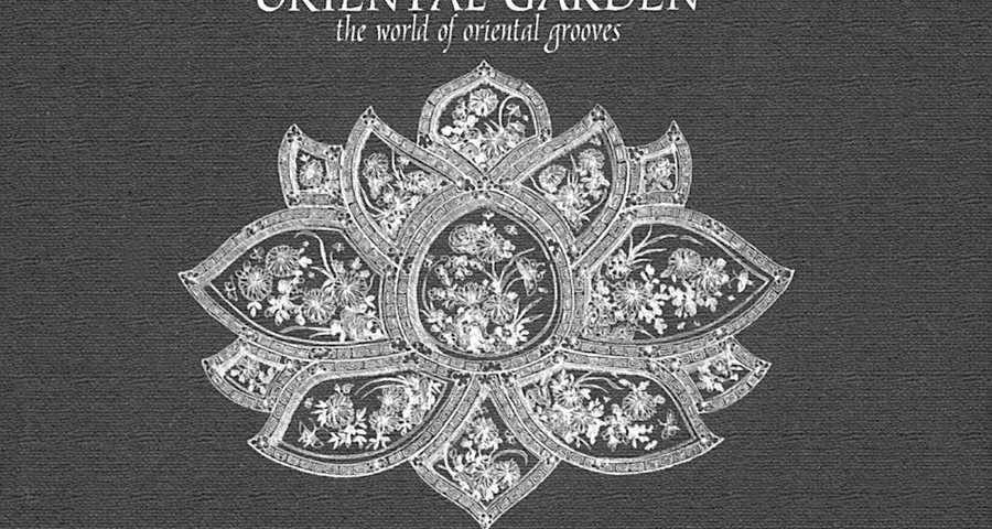 Oriental Garden "The world of oriental grooves"