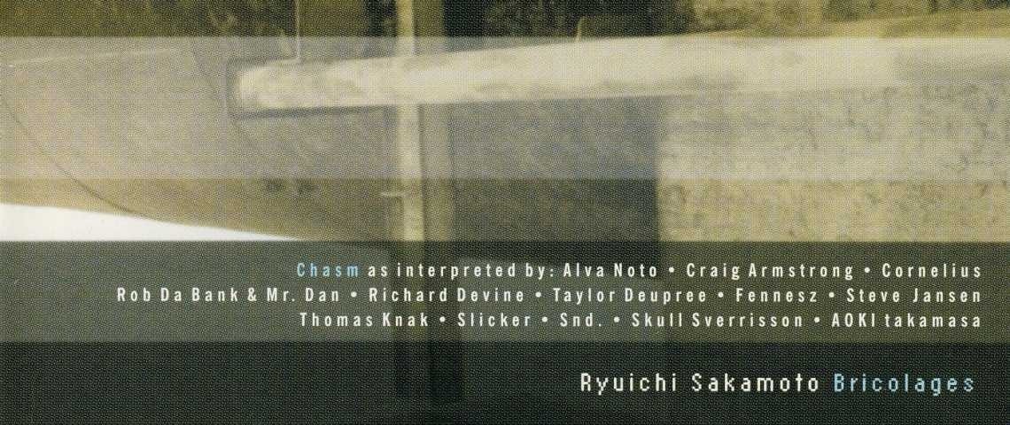 Ryuichi Sakamoto "Bricolages"