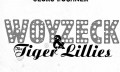 The Tiger Lillies "Woyzeck